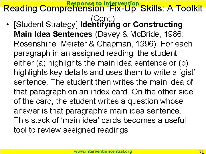 Response to Intervention Reading Comprehension ‘Fix-Up’ Skills: A Toolkit (Cont. ) • [Student Strategy]