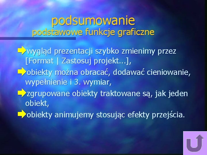 podsumowanie podstawowe funkcje graficzne èwygląd prezentacji szybko zmienimy przez [Format | Zastosuj projekt. . podsumowanie podstawowe funkcje graficzne èwygląd prezentacji szybko zmienimy przez [Format | Zastosuj projekt. .