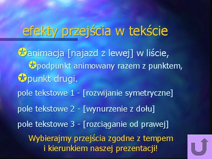 efekty przejścia w tekście Janimacja [najazd z lewej] w liście, Jpodpunkt animowany razem z