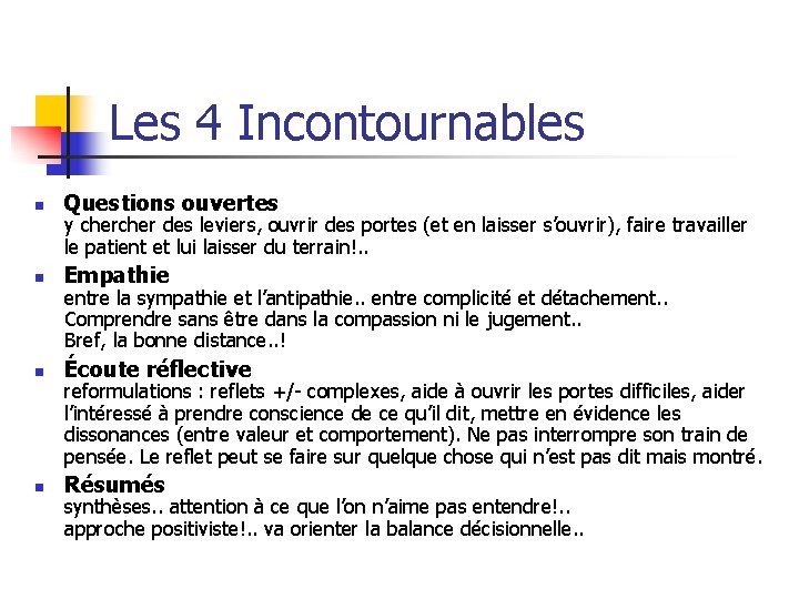 Les 4 Incontournables n Questions ouvertes n Empathie y cher des leviers, ouvrir des