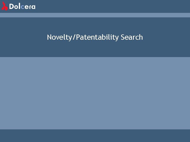 Novelty/Patentability Search 