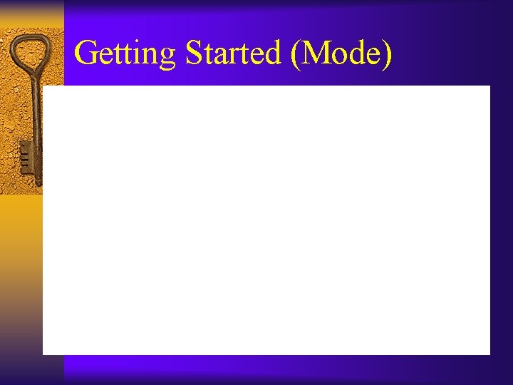 Getting Started (Mode) 