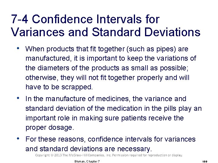 7 -4 Confidence Intervals for Variances and Standard Deviations • When products that fit