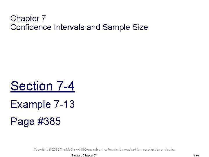 Chapter 7 Confidence Intervals and Sample Size Section 7 -4 Example 7 -13 Page