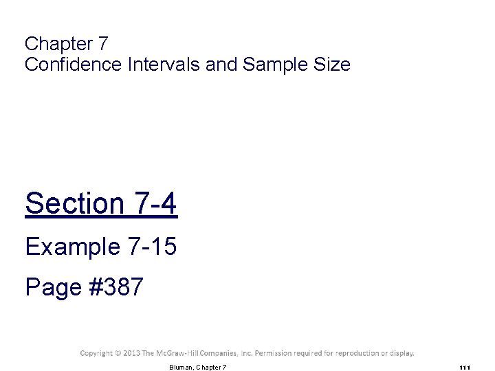 Chapter 7 Confidence Intervals and Sample Size Section 7 -4 Example 7 -15 Page