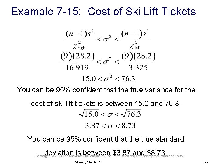 Example 7 -15: Cost of Ski Lift Tickets You can be 95% confident that
