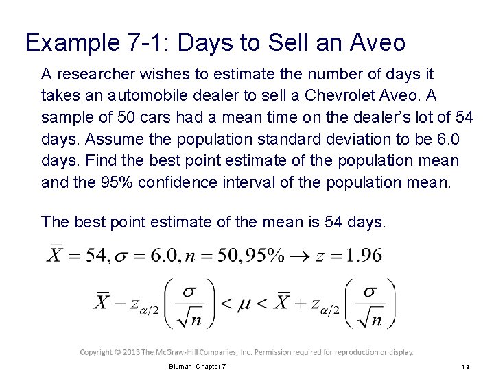 Example 7 -1: Days to Sell an Aveo A researcher wishes to estimate the