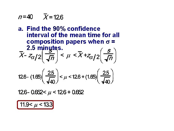 a. Find the 90% confidence interval of the mean time for all composition papers