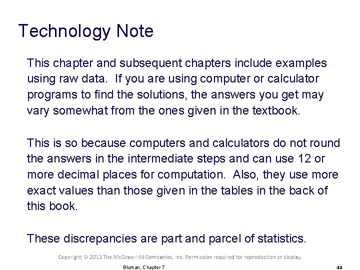 Technology Note This chapter and subsequent chapters include examples using raw data. If you