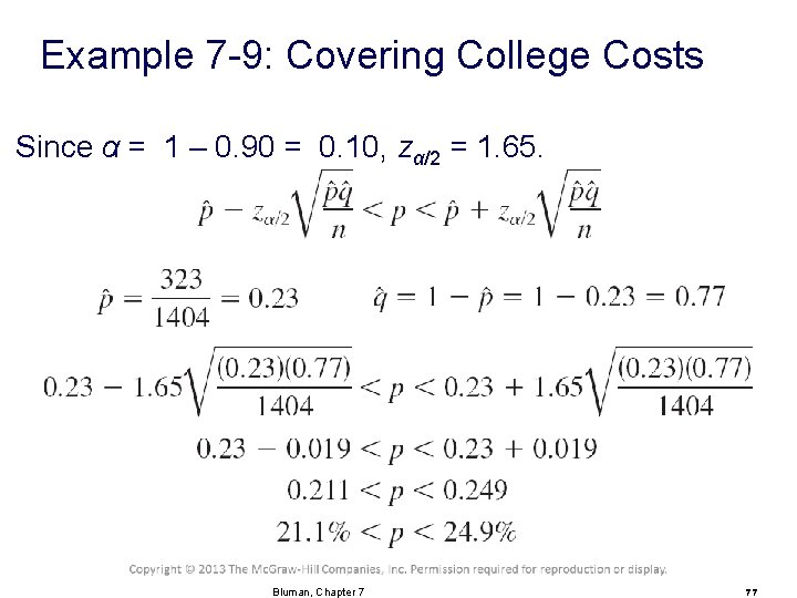 Example 7 -9: Covering College Costs Since α = 1 – 0. 90 =