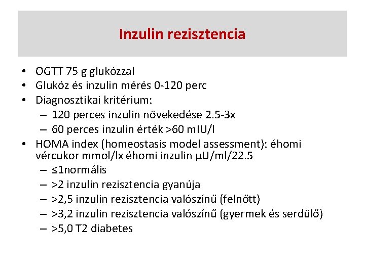 inzulin rezisztencia vizsgálat értékek