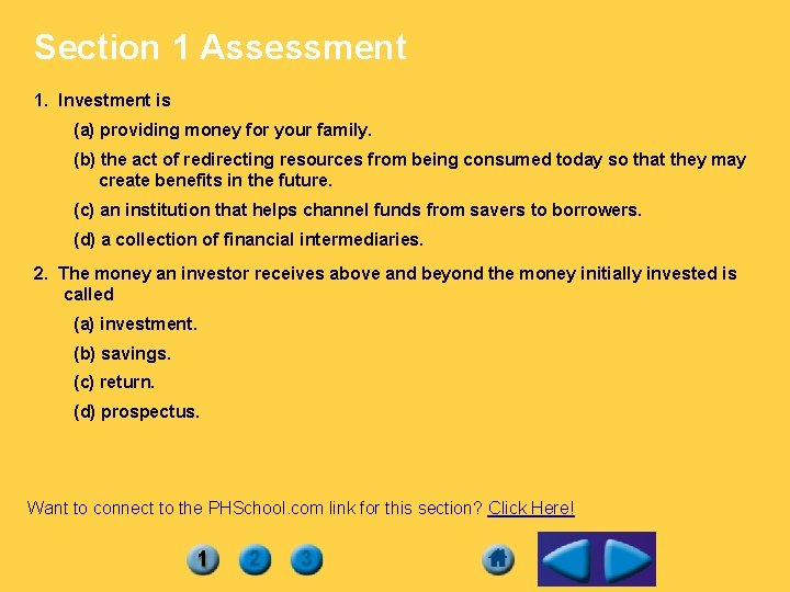 Section 1 Assessment 1. Investment is (a) providing money for your family. (b) the