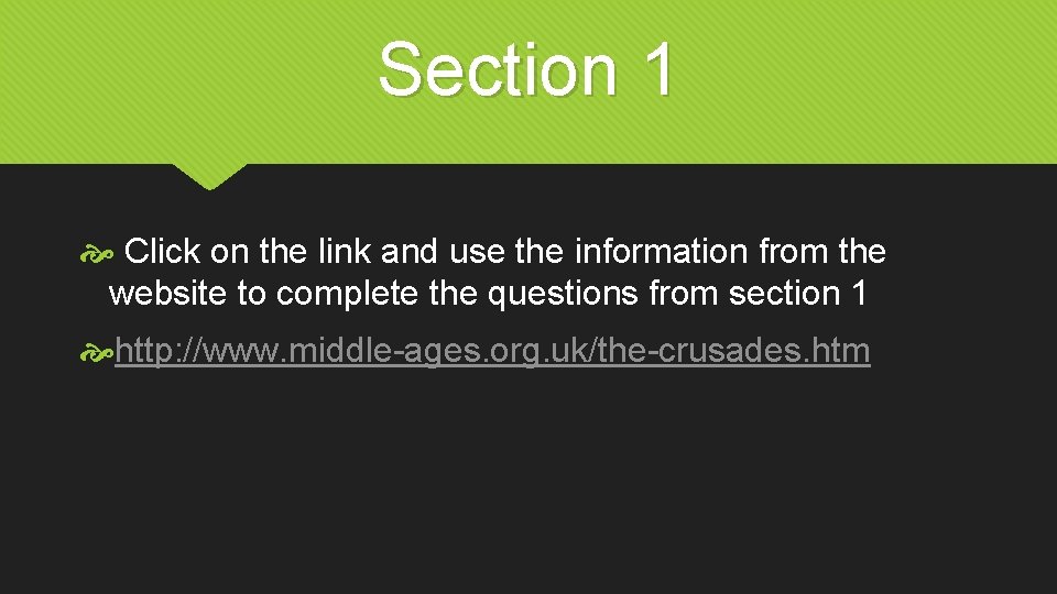 Section 1 Click on the link and use the information from the website to