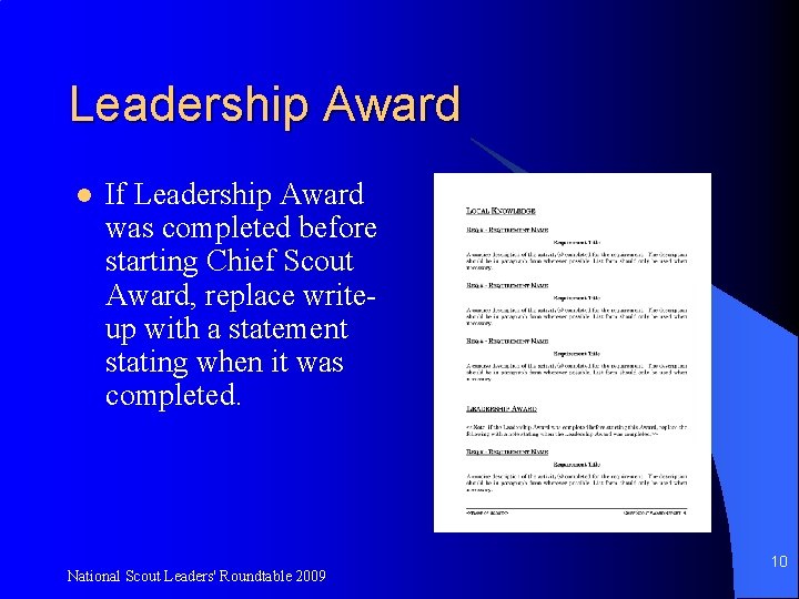 Leadership Award l If Leadership Award was completed before starting Chief Scout Award, replace
