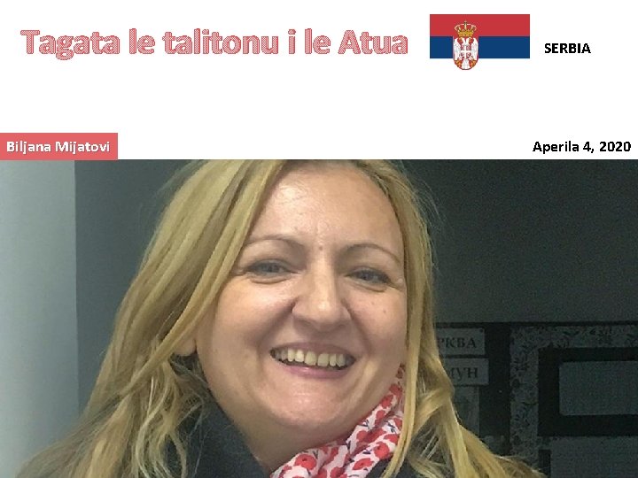 Tagata le talitonu i le Atua Biljana Mijatovi SERBIA Aperila 4, 2020 