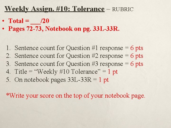 Weekly Assign. #10: Tolerance – RUBRIC • Total = ___/20 • Pages 72 -73,