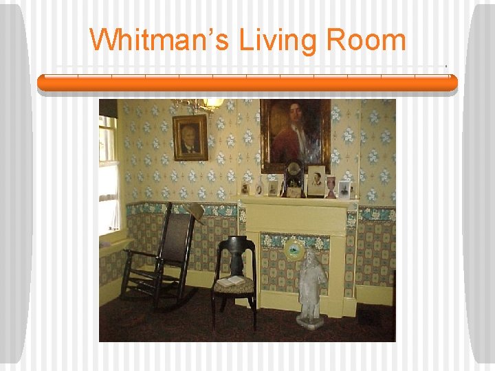 Whitman’s Living Room 