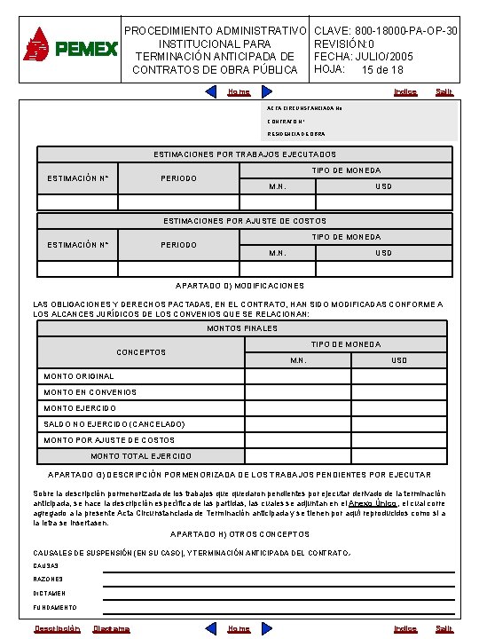 PROCEDIMIENTO ADMINISTRATIVO INSTITUCIONAL PARA TERMINACIÓN ANTICIPADA DE CONTRATOS DE OBRA PÚBLICA CLAVE: 800 -18000 PROCEDIMIENTO ADMINISTRATIVO INSTITUCIONAL PARA TERMINACIÓN ANTICIPADA DE CONTRATOS DE OBRA PÚBLICA CLAVE: 800 -18000