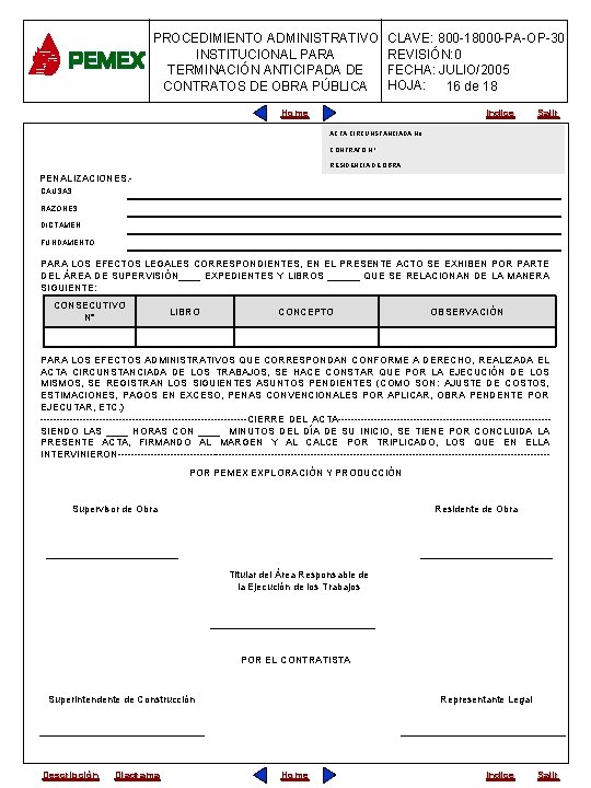 PROCEDIMIENTO ADMINISTRATIVO INSTITUCIONAL PARA TERMINACIÓN ANTICIPADA DE CONTRATOS DE OBRA PÚBLICA CLAVE: 800 -18000 PROCEDIMIENTO ADMINISTRATIVO INSTITUCIONAL PARA TERMINACIÓN ANTICIPADA DE CONTRATOS DE OBRA PÚBLICA CLAVE: 800 -18000