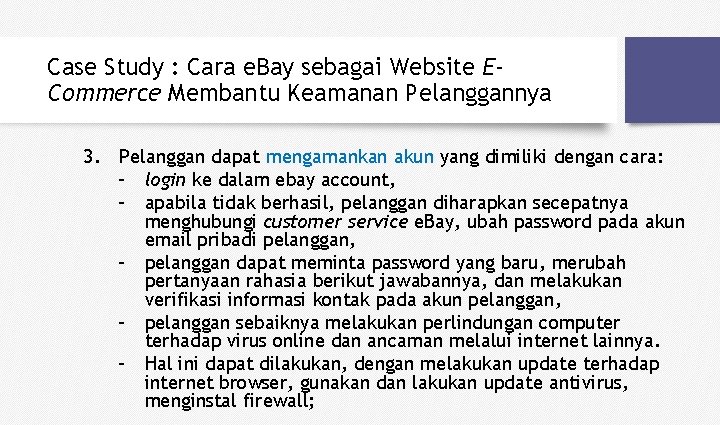 Case Study : Cara e. Bay sebagai Website ECommerce Membantu Keamanan Pelanggannya 3. Pelanggan