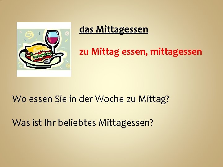 das Mittagessen zu Mittag essen, mittagessen Wo essen Sie in der Woche zu Mittag?