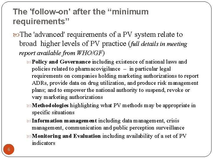 The 'follow-on' after the “minimum requirements” The 'advanced' requirements of a PV system relate