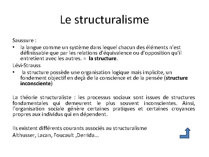 Le structuralisme Saussure : • la langue comme un système dans lequel chacun des