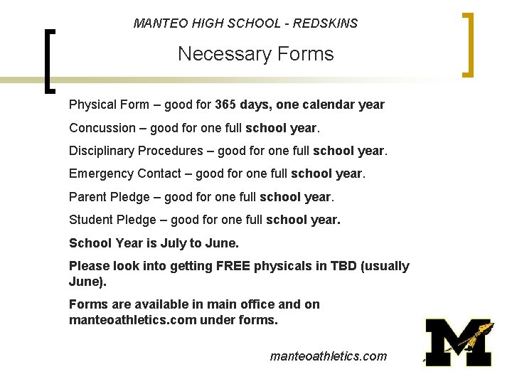 MANTEO HIGH SCHOOL - REDSKINS Necessary Forms Physical Form – good for 365 days,