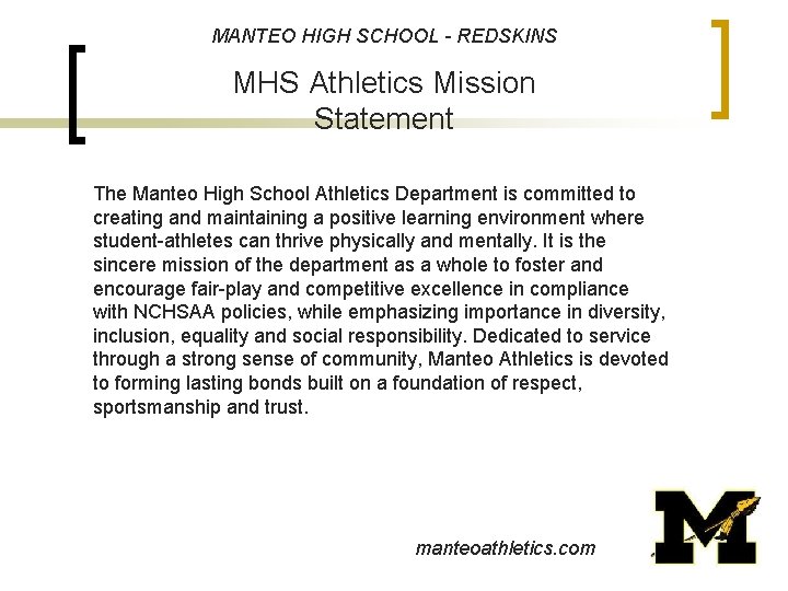 MANTEO HIGH SCHOOL - REDSKINS MHS Athletics Mission Statement The Manteo High School Athletics