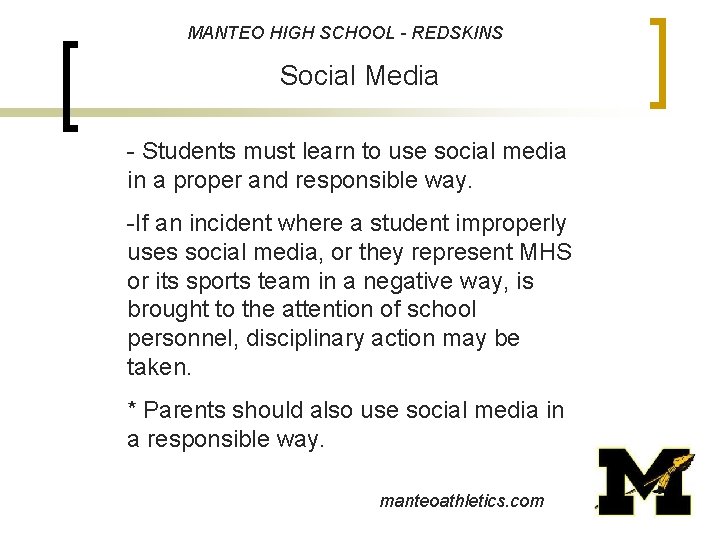 MANTEO HIGH SCHOOL - REDSKINS Social Media - Students must learn to use social