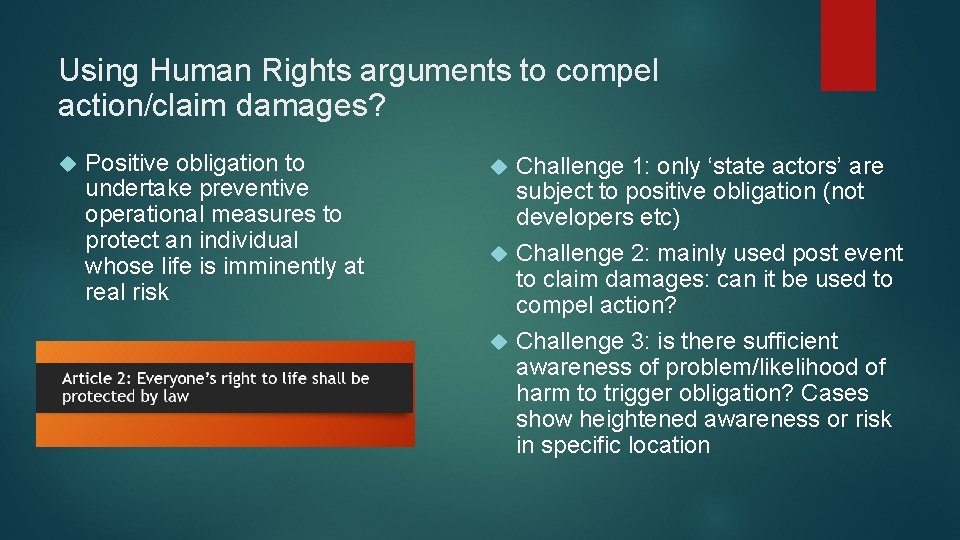 Using Human Rights arguments to compel action/claim damages? Positive obligation to undertake preventive operational