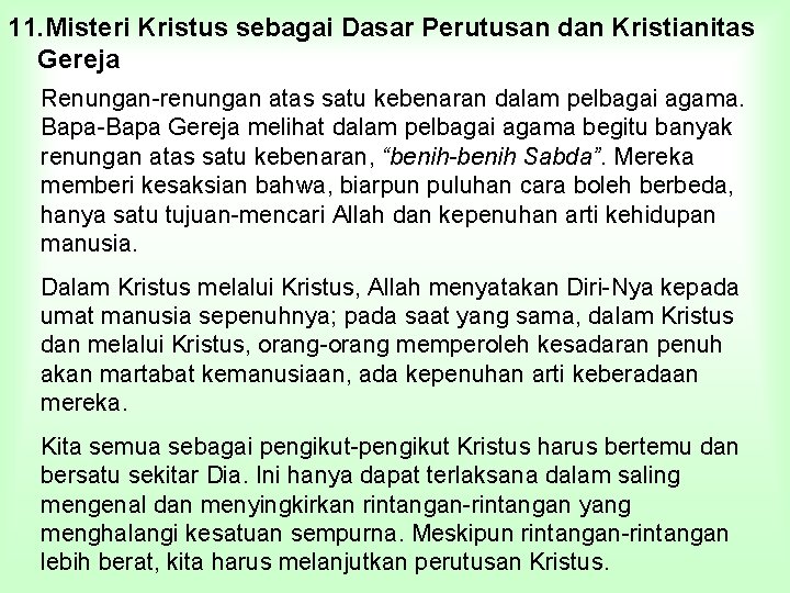 11. Misteri Kristus sebagai Dasar Perutusan dan Kristianitas Gereja Renungan-renungan atas satu kebenaran dalam
