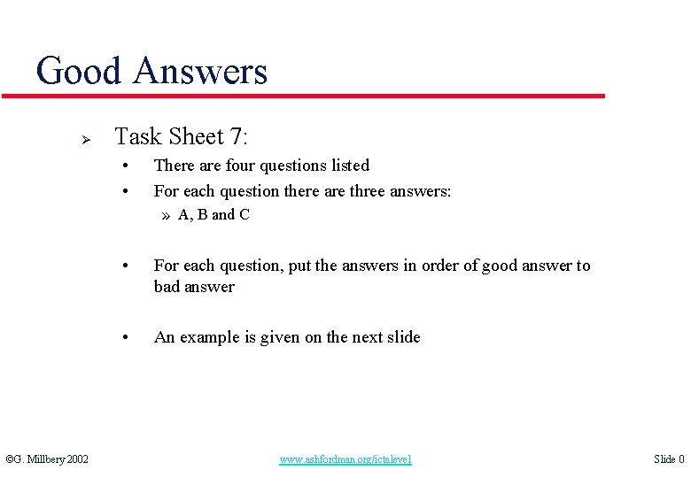 Good Answers Ø Task Sheet 7: • • There are four questions listed For