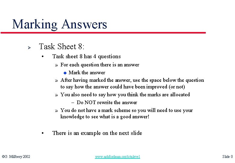 Marking Answers Ø Task Sheet 8: • Task sheet 8 has 4 questions »