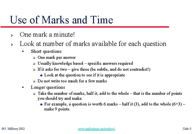 Use of Marks and Time Ø Ø One mark a minute! Look at number