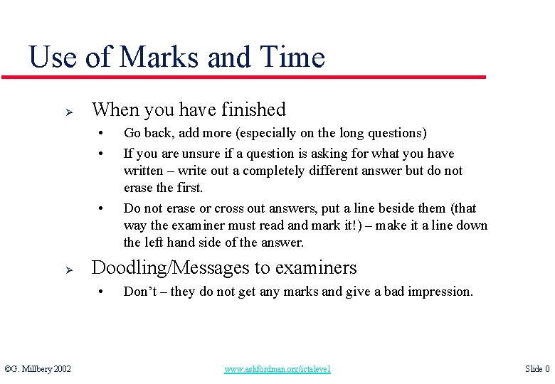Use of Marks and Time Ø When you have finished • • • Ø