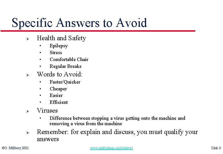Specific Answers to Avoid Ø Health and Safety • • Ø Words to Avoid: