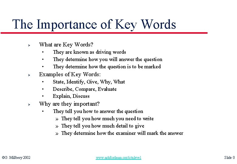 The Importance of Key Words Ø What are Key Words? • • • Ø
