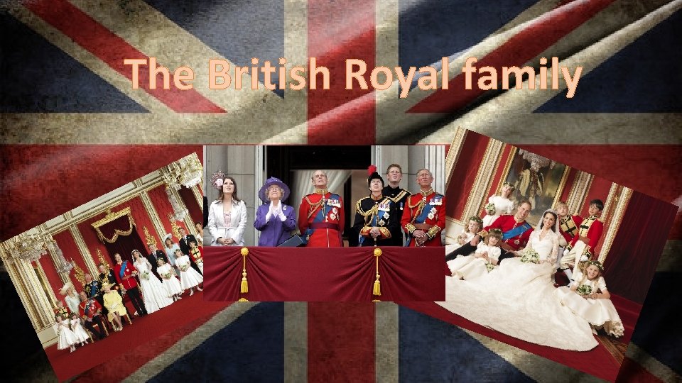 The British Royal family 