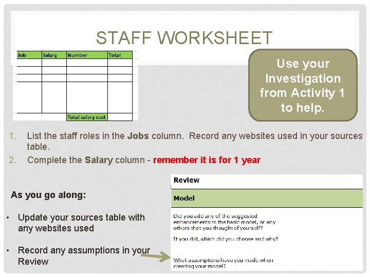 STAFF WORKSHEET Use your Investigation from Activity 1 to help. 1. 2. List the