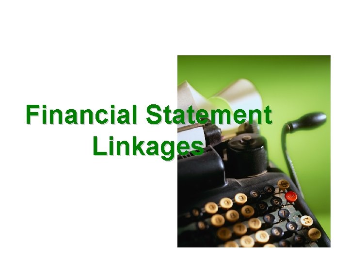 Financial Statement Linkages 