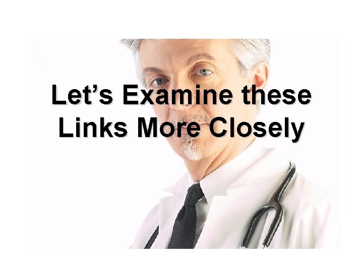 Let’s Examine these Links More Closely 