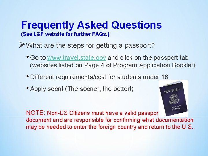 Frequently Asked Questions (See L&F website for further FAQs. ) ØWhat are the steps