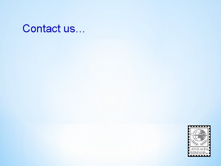 Contact us… 