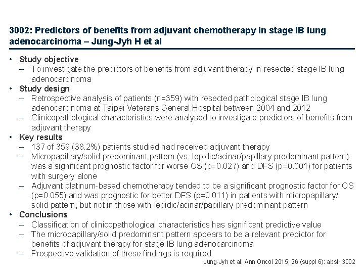 3002: Predictors of benefits from adjuvant chemotherapy in stage IB lung adenocarcinoma – Jung-Jyh