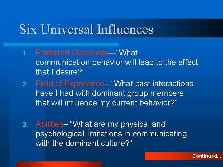 Six Universal Influences Preferred Outcomes—“What communication behavior will lead to the effect that I