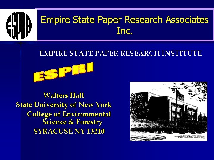 Empire State Paper Research Associates Inc. EMPIRE STATE PAPER RESEARCH INSTITUTE Walters Hall State