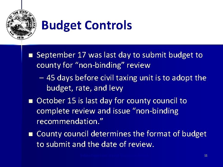 Budget Controls n n n September 17 was last day to submit budget to