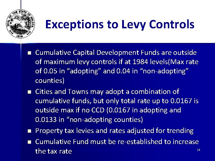 Exceptions to Levy Controls n n Cumulative Capital Development Funds are outside of maximum