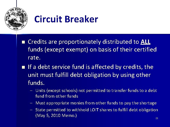 Circuit Breaker n n Credits are proportionately distributed to ALL funds (except exempt) on